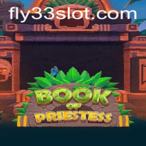 Exploring the Enchanting World of BookOfPriestess: A Journey with Fly33