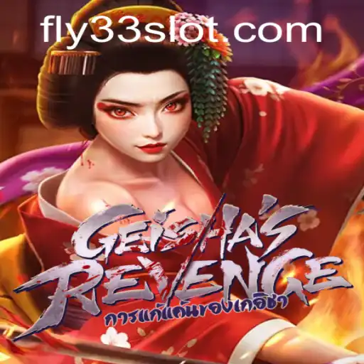 Exploring the Thrilling World of GeishasRevenge: Featuring Fly33