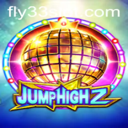 Discover the Thrilling World of JumpHigh2 and the Innovative Fly33 Feature
