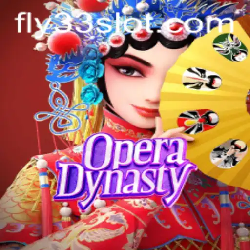 OperaDynasty: Unveiling the Majestic World of Fly33