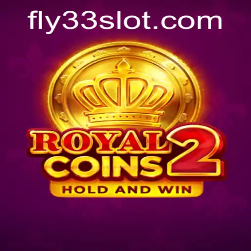 Exploring RoyalCoins2: An In-Depth Look at the Latest Gaming Sensation with Fly33