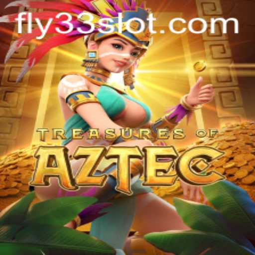 Explore the Enigmatic World of TreasuresofAztec with Fly33